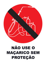 Não Use o Maçarico Sem Proteção