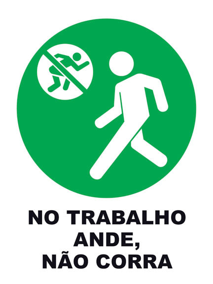 No Trabalho Ande, Não Corra