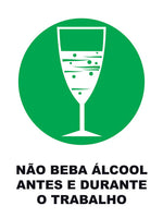 Não Beba Álcool Antes ou Durante o Trabalho