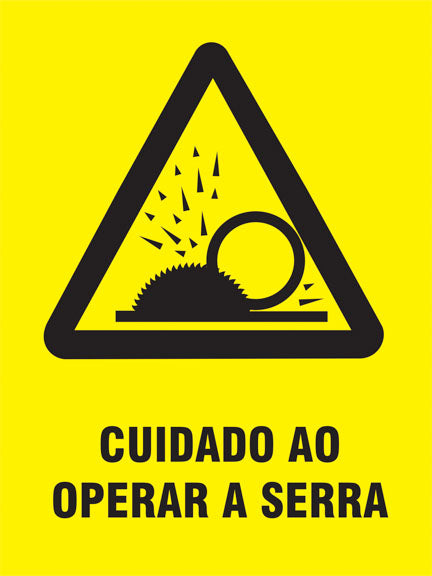Cuidado ao Operar a Serra
