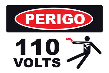 Perigo - 110 Volts