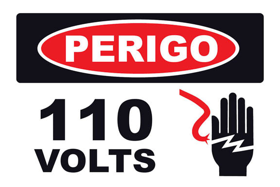 Perigo - 110 Volts