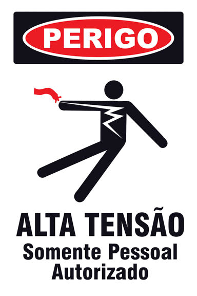 Perigo - Alta Tensão. Somente Pessoal Autorizado