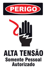 Perigo - Alta Tensão. Somente Pessoal Autorizado