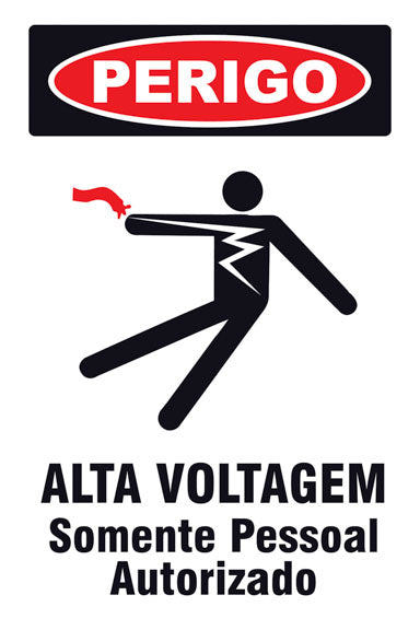 Perigo - Alta Voltagem. Somente Pessoal Autorizado