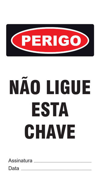Cartão de Uso Imediato - Perigo - Não Ligue Esta Chave