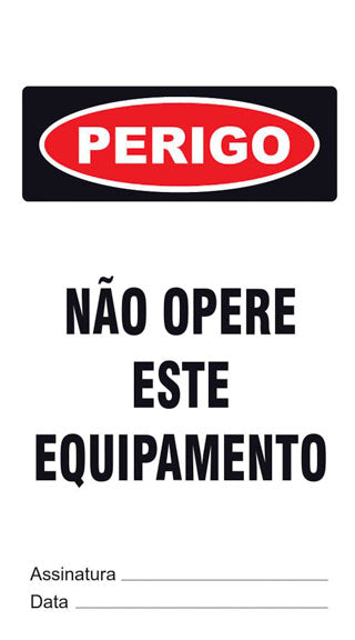 Cartão de Uso Imediato - Perigo - Não Opere Este Equipamento