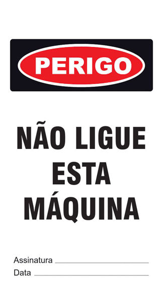 Cartão de Uso Imediato - Perigo - Não Ligue Esta Máquina