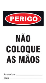 Cartão de Uso Imediato - Perigo - Não Coloque as Mãos