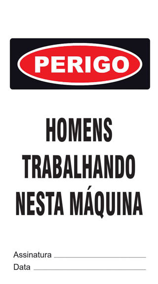 Cartão de Uso Imediato - Perigo - Homens Trabalhando Nesta Máquina