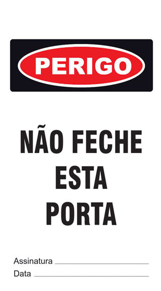 Cartão de Uso Imediato - Perigo - Não Feche Esta Porta