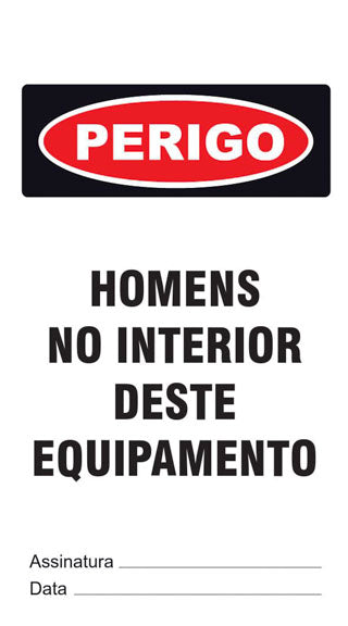 Cartão de Uso Imediato - Perigo - Homens no Interior Deste Equipamento