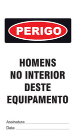 Cartão de Uso Imediato - Perigo - Homens no Interior Deste Equipamento