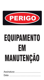 Cartão de Uso Imediato - Perigo - Equipamento em Manutenção