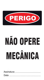 Cartão de Uso Imediato - Perigo - Não Opere Mecânica