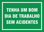 Sinalização de Trânsito - Tenha um Bom Dia de Trabalho Sem Acidentes