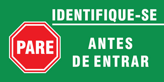 Sinalização de Trânsito - Pare e Identifique-se Antes de Entrar