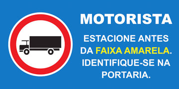 Sinalização de Trânsito - Motorista, Estacione Antes da Faixa Amarela. Identifique-se na Portaria
