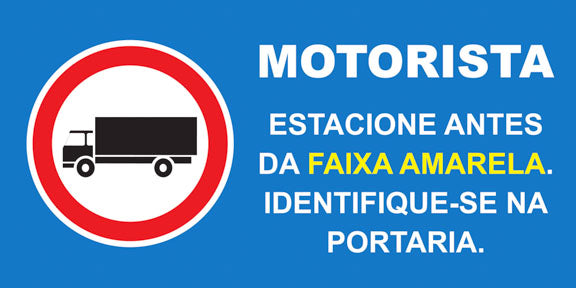 Sinalização de Trânsito - Motorista, Estacione Antes da Faixa Amarela. Identifique-se na Portaria
