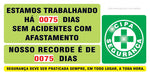 Painéis Acidentes / CIPA - Placar Geral Dias sem Acidentes