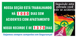 Painéis Acidentes / CIPA - Placar Geral Dias sem Acidentes