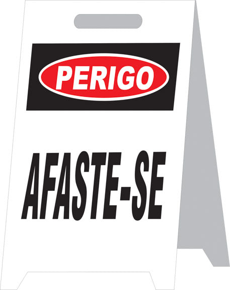 Placa Autoportante - Perigo - Afaste-se