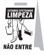 Placa Autoportante - Estamos Efetuando Limpeza. Não Entre