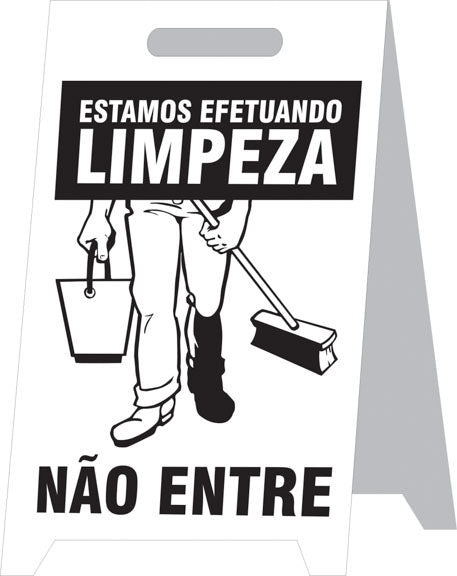 Placa Autoportante - Estamos Efetuando Limpeza. Não Entre