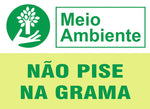 Placa de Meio Ambiente - Não Pise na Grama