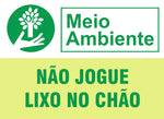 Placa de Meio Ambiente - Não Jogue Lixo no Chão