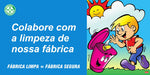 Painel Motivacional - Colabore com a Limpeza de Nossa Fábrica