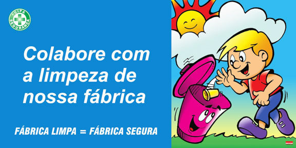Painel Motivacional - Colabore com a Limpeza de Nossa Fábrica