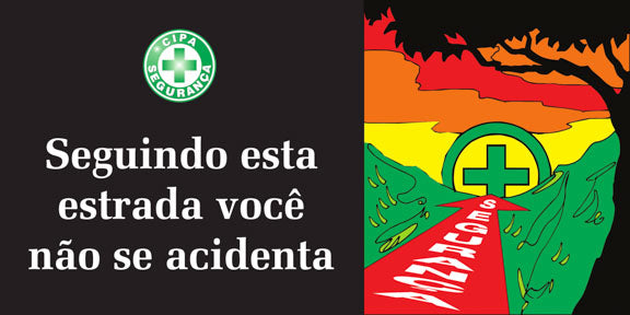 Painel Motivacional - Seguindo Esta Estada Você Não Se Acidenta
