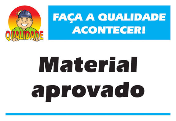 Placa Motivacional - Qualidade - Material Aprovado