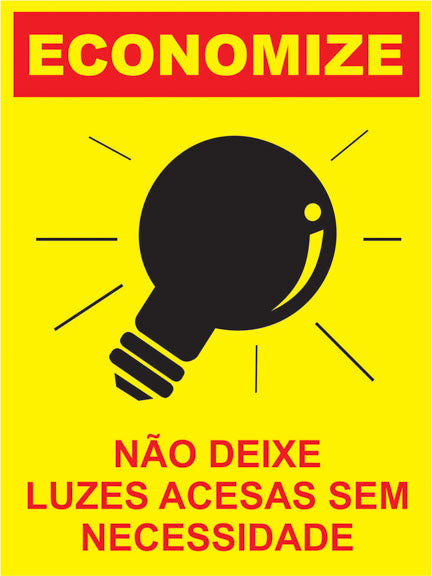 Placas e Etiquetas - Economize - Não Deixe as Luzes Acesas Sem Necessidade