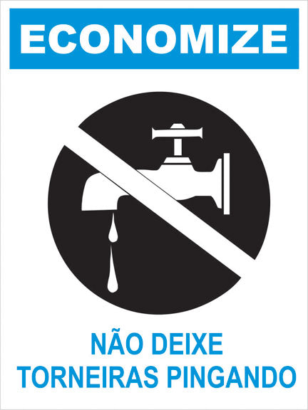 Placas e Etiquetas - Economize - Não Deixe Torneiras Pingando