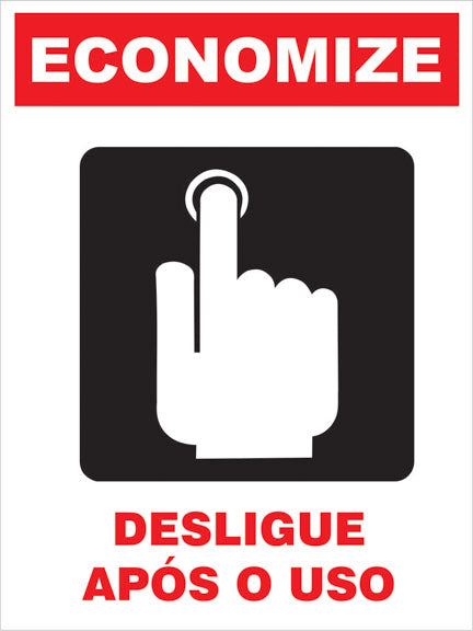 Placas e Etiquetas - Economize - Desligue Após o Uso