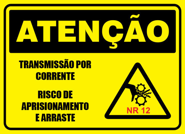 Atenção - Transmissão por Corrente Risco de Aprisionamento e Arraste