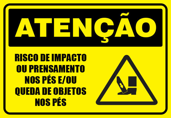 Atenção - Risco de Impacto ou Prensamento nos Pés