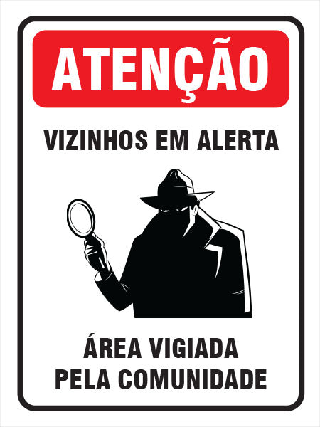Atenção - Vizinhos em Alerta Área Vigiada pela Comunidade