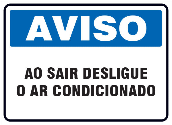 Aviso - Ao Sair Desligue o Ar Condicionado