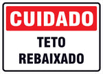 Cuidado - Teto Rebaixado
