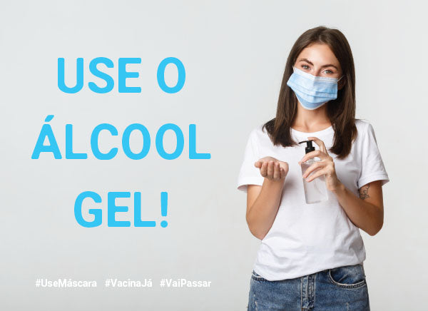 Coronavírus - COVID-19: Use Álcool Gel II