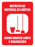 Depósito de Material de Limpeza Favor Manter Limpo e Organizado