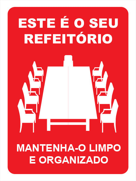 Este é seu Refeitório Mantenha-o Limpo e Organizado