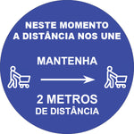 Adesivo para Piso - Mantenha 2 Metros de Distância - Neste Momento a Distância nos Une