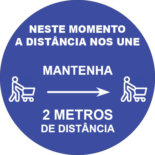 Adesivo para Piso - Mantenha 2 Metros de Distância - Neste Momento a Distância nos Une