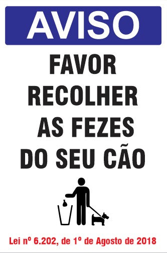Aviso - Favor Recolher as Fezes do Seu Cão