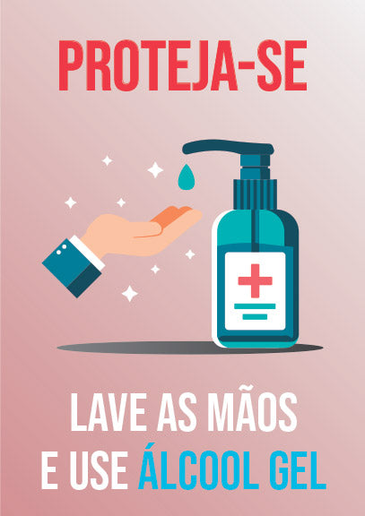 Proteja-se: Lave as Mãos e Use Álcool Gel