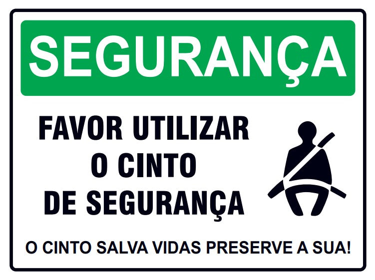 Segurança - Favor Utilizar o Cinto de Segurança